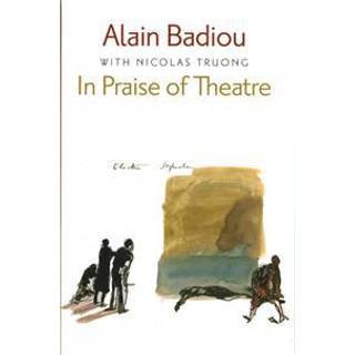 In Praise of Theatre