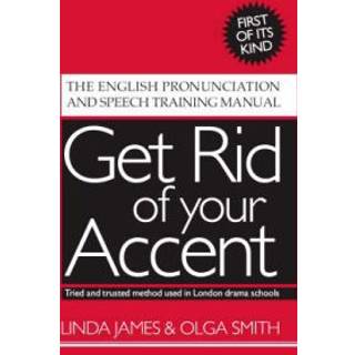 Get Rid of Your Accent