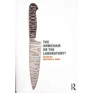 Philosophical Methodology: The Armchair or the Laboratory?