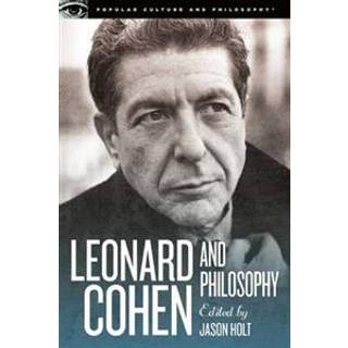 Leonard Cohen and Philosophy