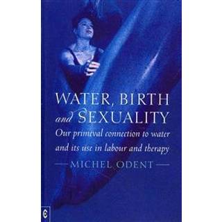 Water, Birth and Sexuality