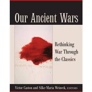 Our Ancient Wars