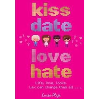 Kiss, Date, Love, Hate