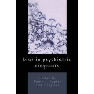 Bias in Psychiatric Diagnosis