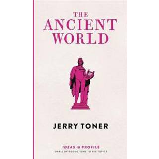 The Ancient World: Ideas in Profile