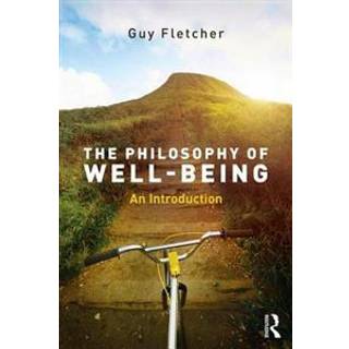 The Philosophy of Well-Being