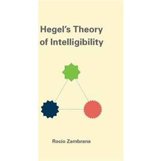 Hegel's Theory of Intelligibility