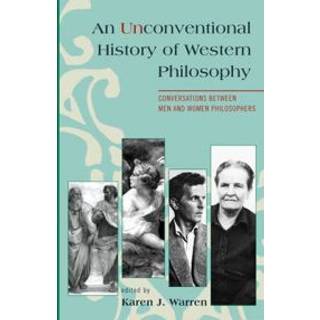 An Unconventional History of Western Philosophy