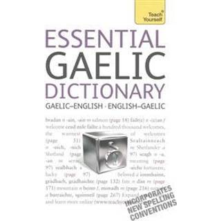 Essential Gaelic Dictionary: Teach Yourself