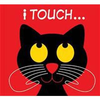 I Touch...