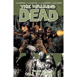 The Walking Dead Volume 26: Call To Arms