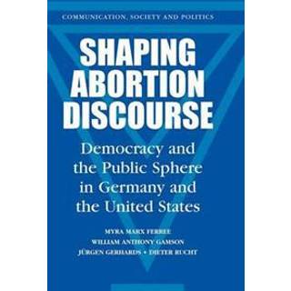 Shaping Abortion Discourse