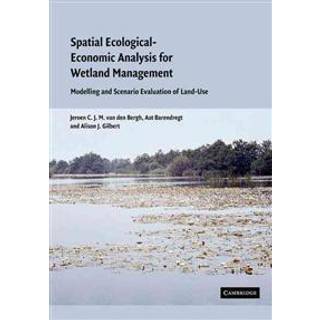 Spatial Ecological-Economic Analysis for Wetland Management