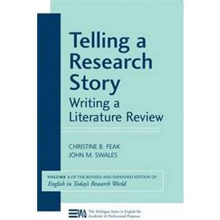 Telling a Research Story: Writing a Literature Review