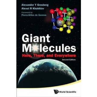 Giant Molecules: Here, There, And Everywhere (2nd Edition)