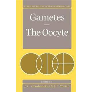 Gametes - The Oocyte