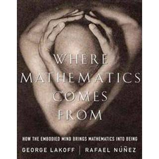 Where Mathematics Come From