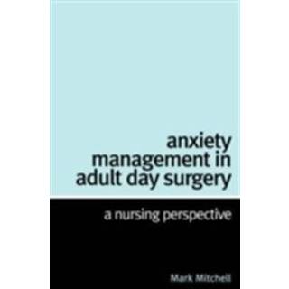 Anxiety Management in Adult Day Surgery