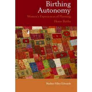 Birthing Autonomy