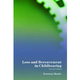 Loss and Bereavement in Childbearing