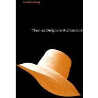 Thermal Delight in Architecture