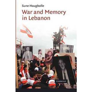 War and Memory in Lebanon
