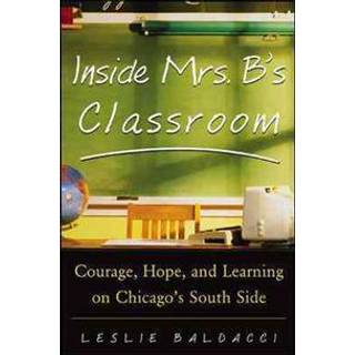 Inside Mrs. B.'s Classroom