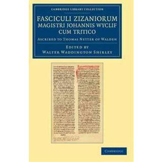 Fasciculi Zizaniorum Magistri Johannis Wyclif cum Tritico