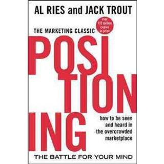 Positioning: The Battle for Your Mind