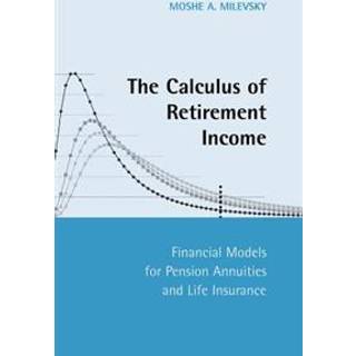 The Calculus of Retirement Income
