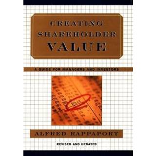 Alfred Rappaport - Creating Shareholder Value: a Guide for Ma...