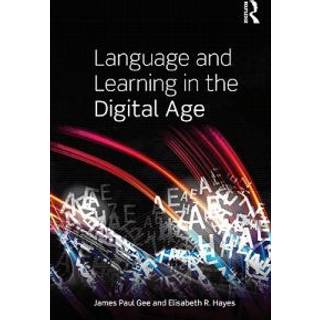 Language and Learning in the Digital Age