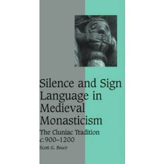 Silence and Sign Language in Medieval Monasticism
