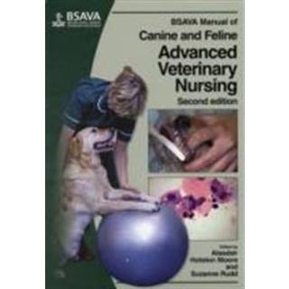BSAVA Manual of Canine and Feline Advanced Veterinary Nursing