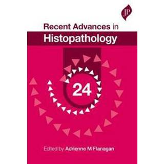 Recent Advances in Histopathology: 24