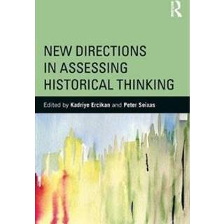 New Directions in Assessing Historical Thinking