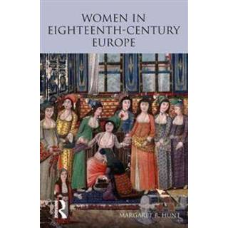 Women in Eighteenth Century Europe
