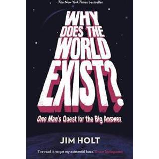 Why Does the World Exist?