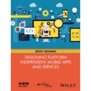 Designing Platform Independent Mobile Apps and Services