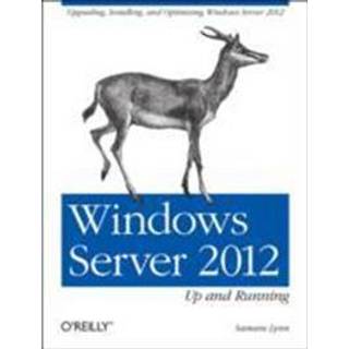 Windows Server 2012: Up and Running