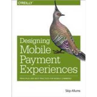 Designing Mobile Payment Experiences
