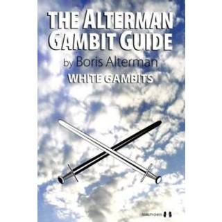 The Alterman Gambit Guide - White gambits