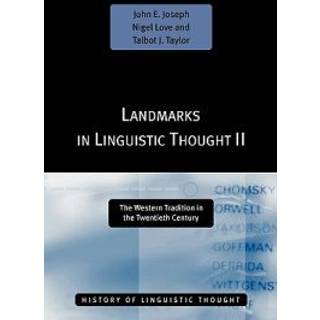 Landmarks in Linguistic Thought Volume II