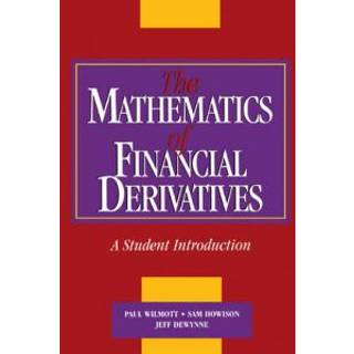 The Mathematics of Financial Derivatives