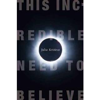 This Incredible Need to Believe