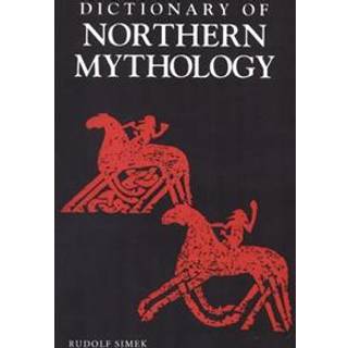 A Dictionary of Northern Mythology