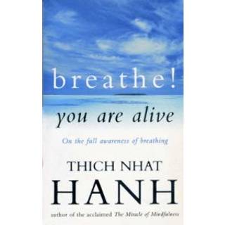 Breathe! You Are Alive