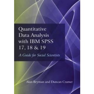Quantitative Data Analysis with IBM SPSS 17, 18 & 19