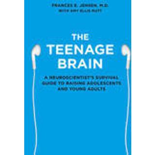 The Teenage Brain