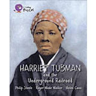 Harriet Tubman and the Underground Railroad